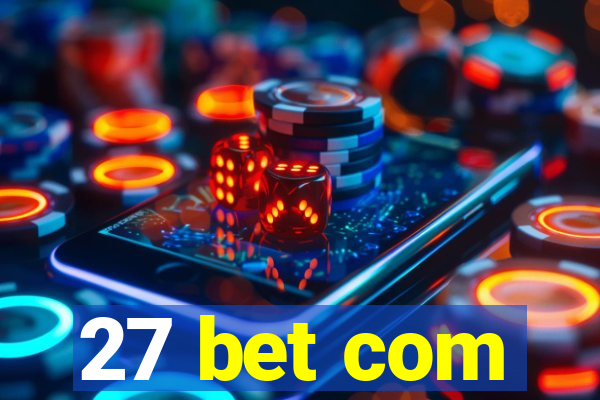 27 bet com